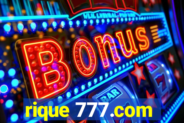 rique 777.com